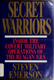 Cover of: Secret warriors: inside the covert military operations of the Reagan era