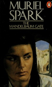 Cover of: The Mandelbaum gate by Muriel Spark