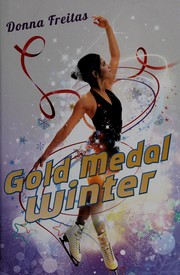 Gold medal winter by Donna Freitas