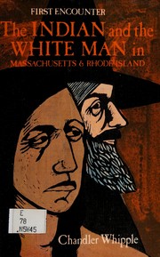 Cover of: The Indian and the white man in Massachusetts & Rhode Island.