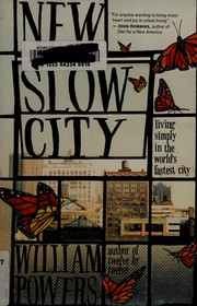 Cover of: New slow city: living simply in the world's fastest city