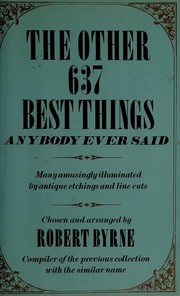 Cover of: The Other 637 best things anybody ever said: many amusingly illuminated by antique etchings and line cuts
