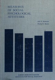 Measures of social psychological attitudes by Robinson, John P.