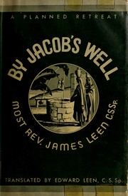 Cover of: By Jacob's well: a planned retreat