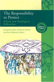 The responsibility to protect : ethical and theological reflections : forming the ecumenical mind and addressing ethical dilemmas on prevention and protection of people in peril, Geneva, 21-23 April 2