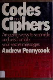 Cover of: Codes and ciphers by Andrew Pennycook