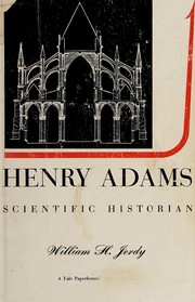 Cover of: Henry Adams: scientific historian.