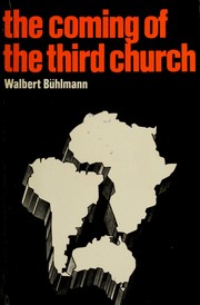 Cover of: The coming of the Third Church: an analysis of the present and future of the Church