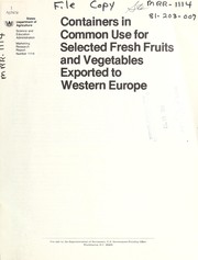 Cover of: Containers in common use for selected fresh fruits and vegetables exported to western Europe by Anton J. Bongers