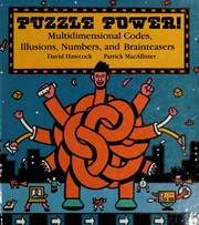 Cover of: Puzzle power!: multidimensional codes, illusions, numbers, and brainteasers