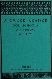 Cover of: A Greek reader for schools: adapted from Aesop, Theophrastus, Lucian, Herodotus,Thucydides, Xenophon, Plato