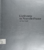 Cover of: L' orfèvrerie en Nouvelle-France by Jean Trudel