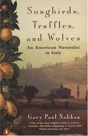 Cover of: Songbirds, Truffles, and Wolves: An American Naturalist in Italy