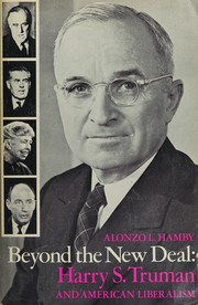 Cover of: Beyond the New Deal: Harry S. Truman and American Liberalism