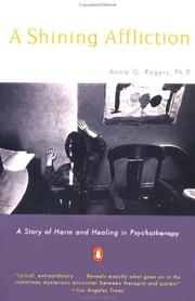 Cover of: A Shining Affliction: A Story of Harm and Healing in Psychotherapy