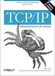 Cover of: TCP/IP Administration de réseau by Craig Hunt