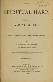 Cover of: The Spiritual harp: a collection of vocal music for the choir,  congregation, and social circle