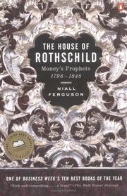 Cover of: The House of Rothschild, Vol. 1: Money's Prophets 1798-1848