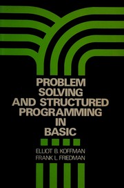 Cover of: Problem solving and structured programming in BASIC