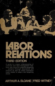 Cover of: Labor relations by Arthur A. Sloane