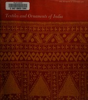 Cover of: Textiles and ornaments of India
