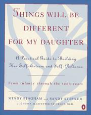 Cover of: Things will be different for my daughter