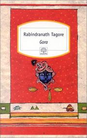 Cover of: Gora by Rabindranath Tagore, Marguerite Glotz, Pierre Fallon
