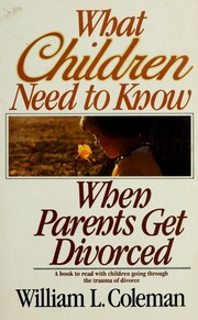 Cover of: What children need to know when parents get divorced