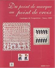 Cover of: Du point de marque au point de croix : Catalogue de l'exposition - Nancy 2000