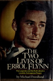 Cover of: The Two Lives of Errol Flynn