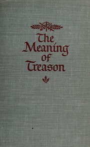 Cover of: The meaning of treason. --