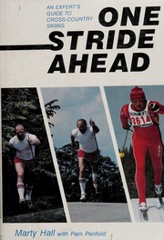 Cover of: One stride ahead: an expert's guide to cross-country skiing