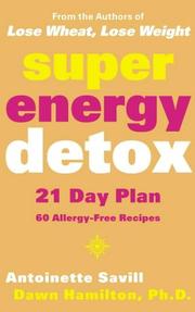 Super energy detox : 21-day plan with 60 allergy-free recipes