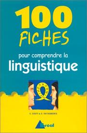 Cover of: 100 fiches pour comprendre la linguistique by Gilles Siouffi, Dan van Raemdonck
