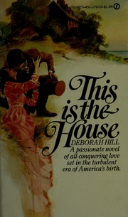 Cover of: This is the house by Deborah Hill