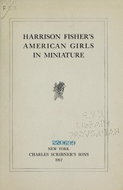 Cover of: Harrison Fisher's American girls in miniature. by Harrison Fisher