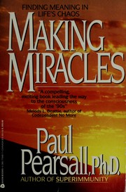 Cover of: Making Miracles by Paul Pearsall