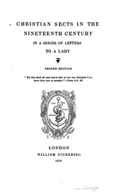 Cover of: Christian sects in the nineteenth century: in a series of letters to a lady.