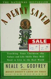 Cover of: A penny saved: using money to teach your child the way the world works