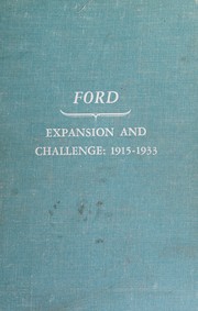 Cover of: Ford: expansion and challenge, 1915-1933