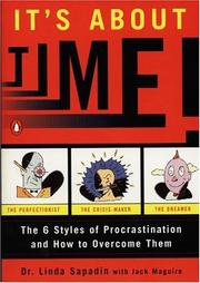 Cover of: It's about time! : the six styles of procrastination and how to overcome them