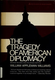 Cover of: The tragedy of American diplomacy.
