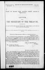 Cover of: State of trade with British North American provinces: letters from the Secretary of the Treasury transmitting a report on the state of trade between the United States and the British North American possessions.