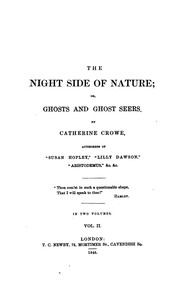 Cover of: The night side of nature, or, Ghosts and ghost seers