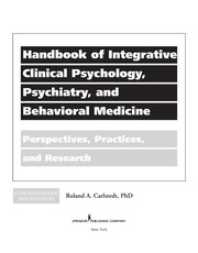 Handbook of integrative clinical psychology, psychiatry, and behavioral medicine by Roland A. Carlstedt
