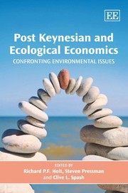 Cover of: Post Keynesian and ecological economics: confronting environmental issues