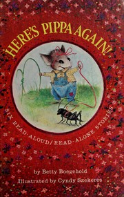 Cover of: Here's Pippa again!: Six read-aloud/read-alone stories