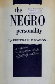 Cover of: The Negro personality: a rigorous investigation of the effects of culture.