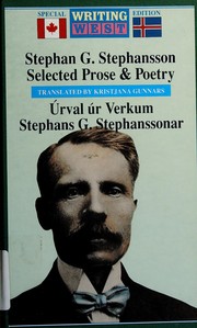 Stephan G. Stephansson by Urval Ur Verkum, Stephans G. Stephanssonar, Kristjana Gunnars