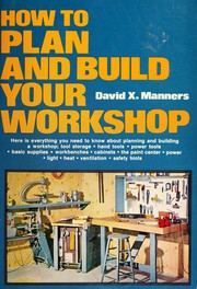 Cover of: How to Plan and Build Your Workshop.